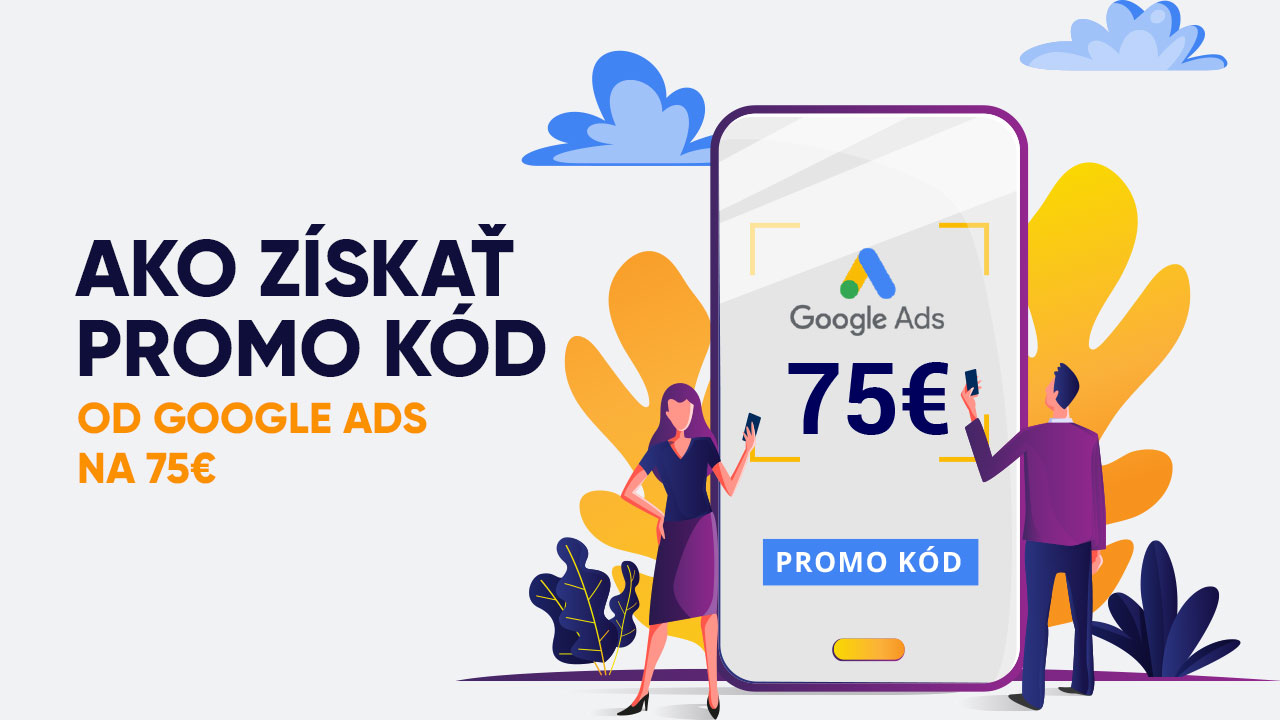 Ako získať Google Ads promo kód na 75€