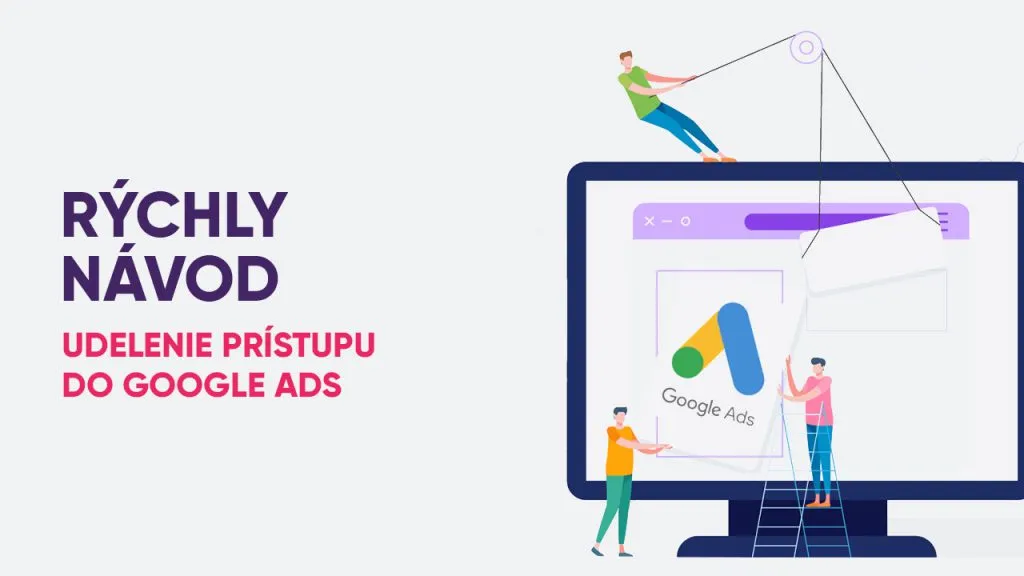 Ako udeliť prístup do Google Ads